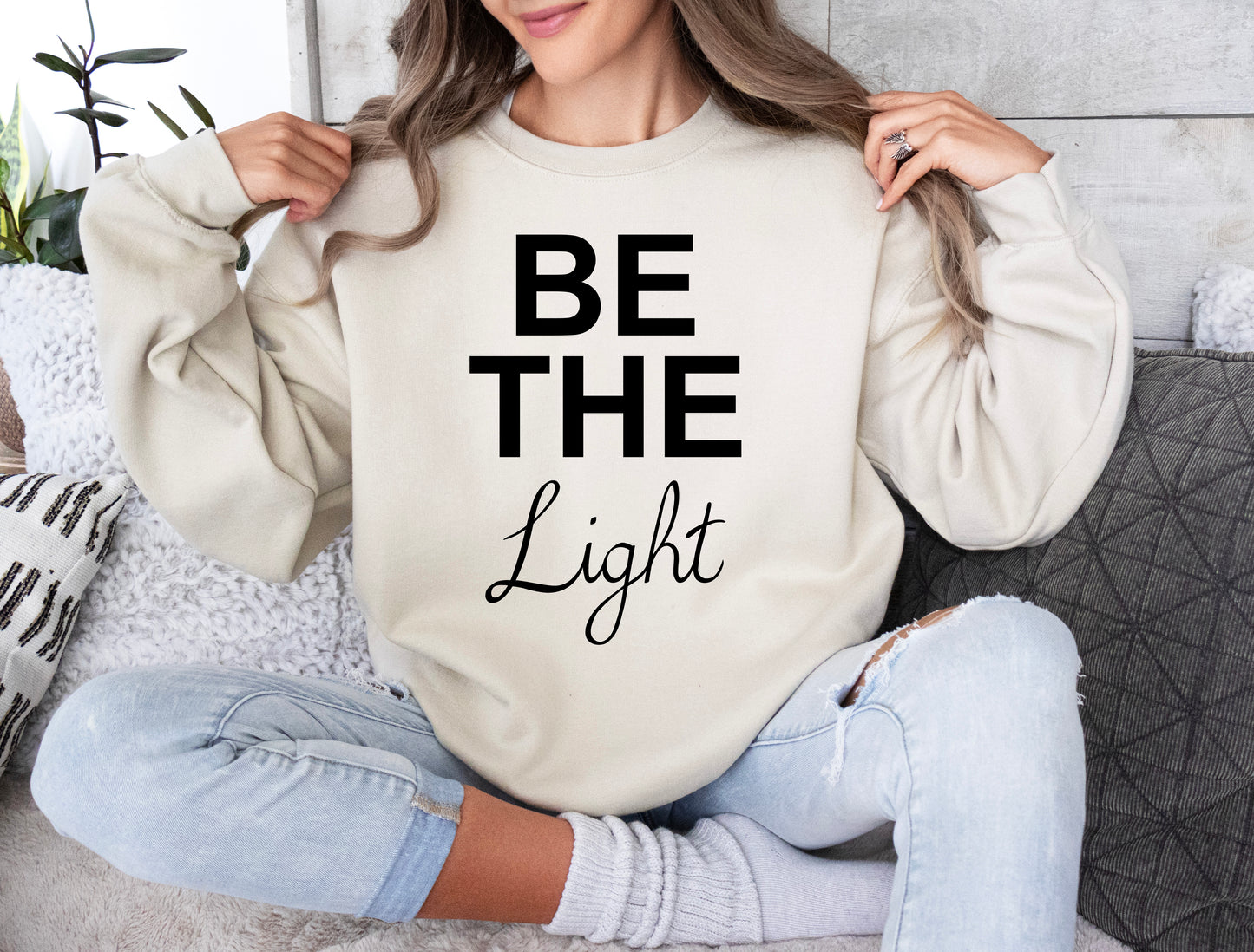 Be The Light Sweatshirt | Positive Vibes Sweatshirt