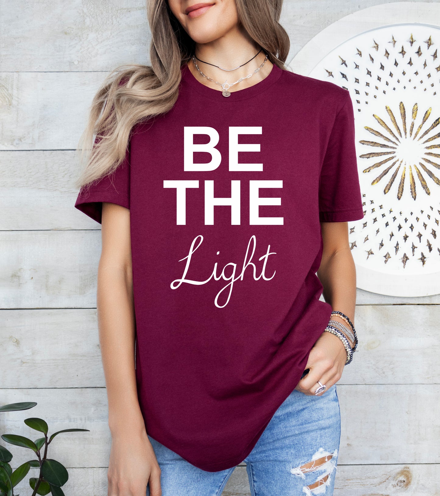 Be The Light Shirt | Positive Vibes Shirt