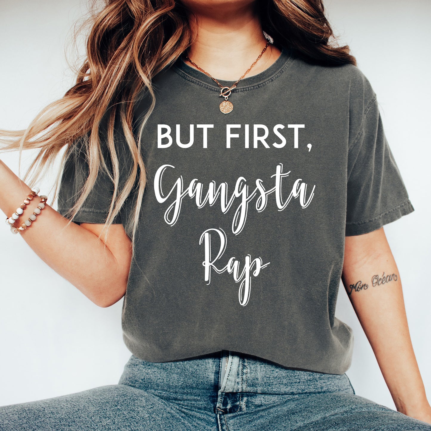 But First, Gangsta Rap Shirt | Comfort Colors Vintage Style Funny Shirt