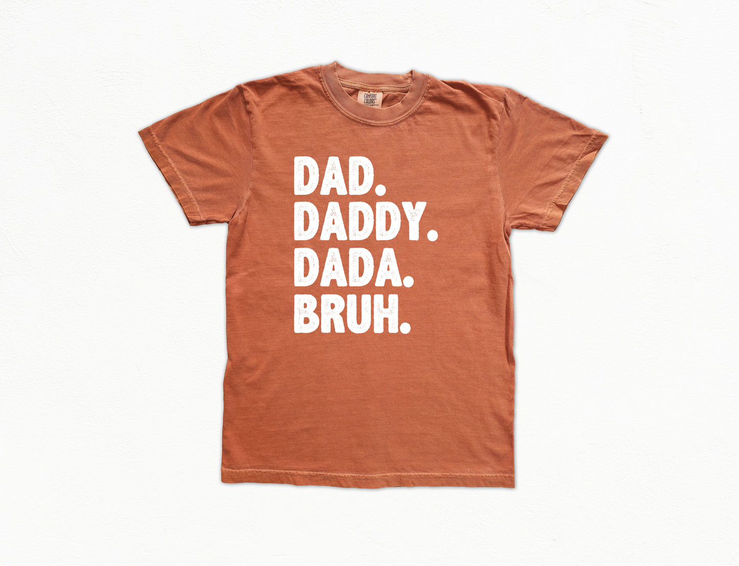 Dad Daddy Dada Bruh Shirt | Funny Dad Shirt Comfort Colors Vintage Style