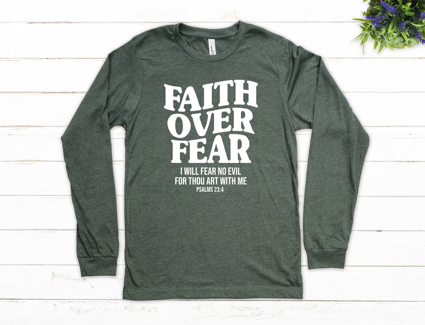 Faith Over Fear Shirt Long Sleeve | Long Sleeve Christian Shirt