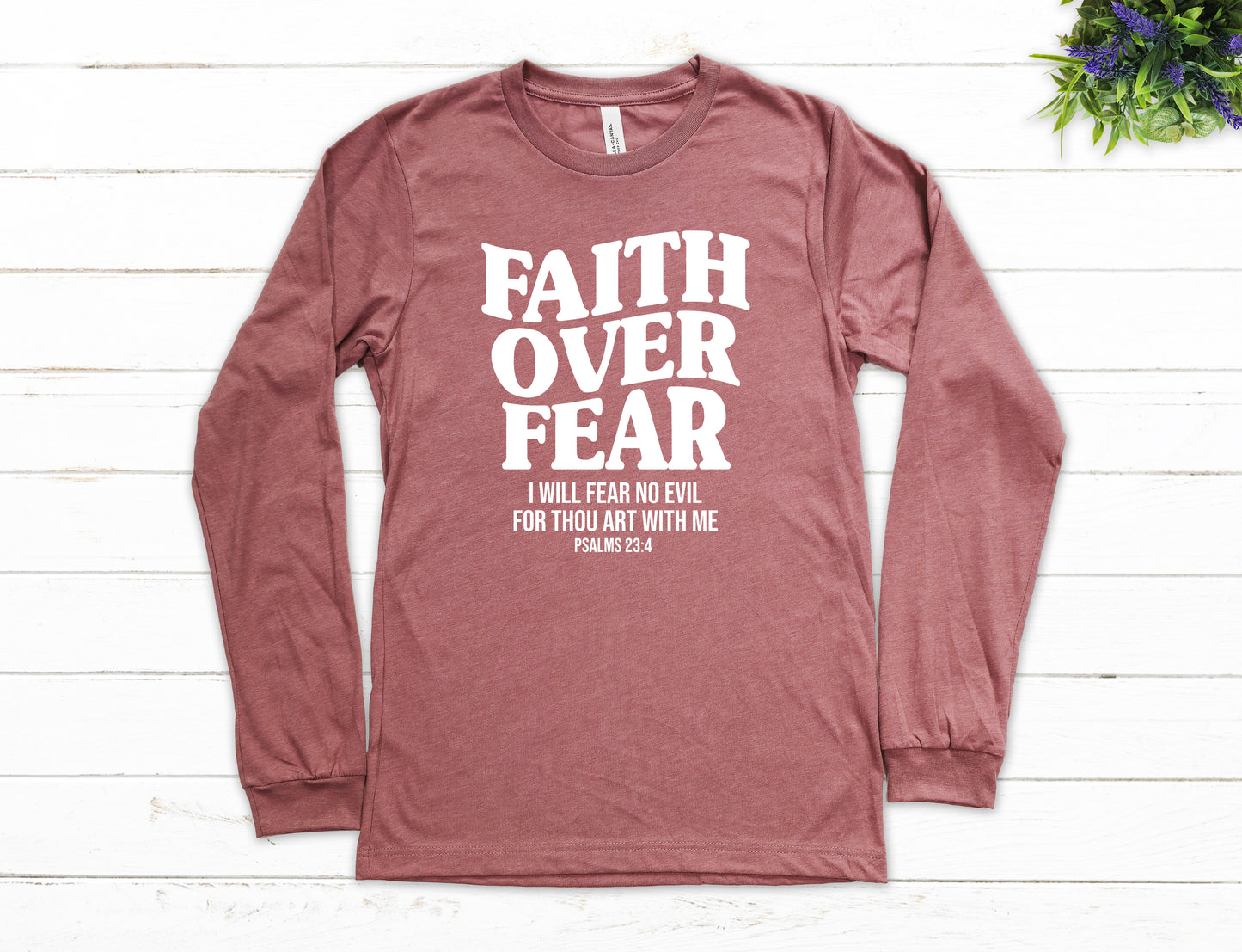 Faith Over Fear Shirt Long Sleeve | Long Sleeve Christian Shirt