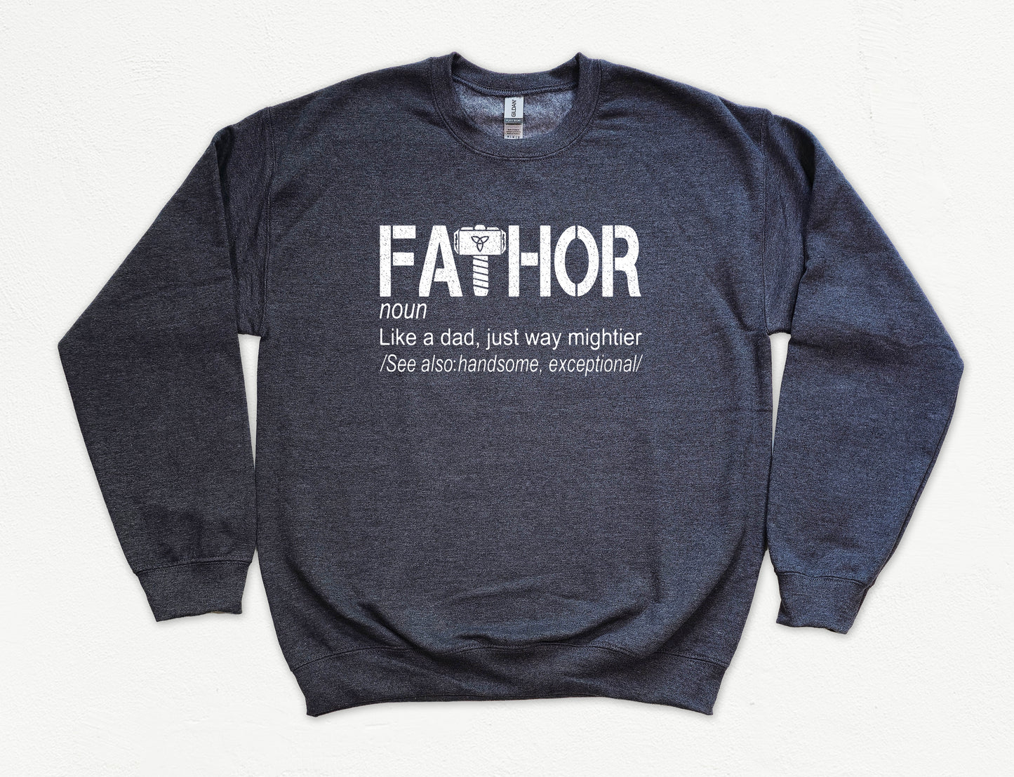 Fathor Sweatshirt | Dad Sweatshirt