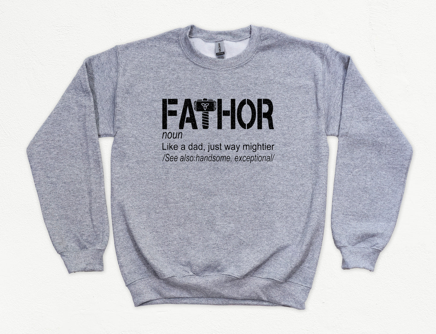 Fathor Sweatshirt | Dad Sweatshirt