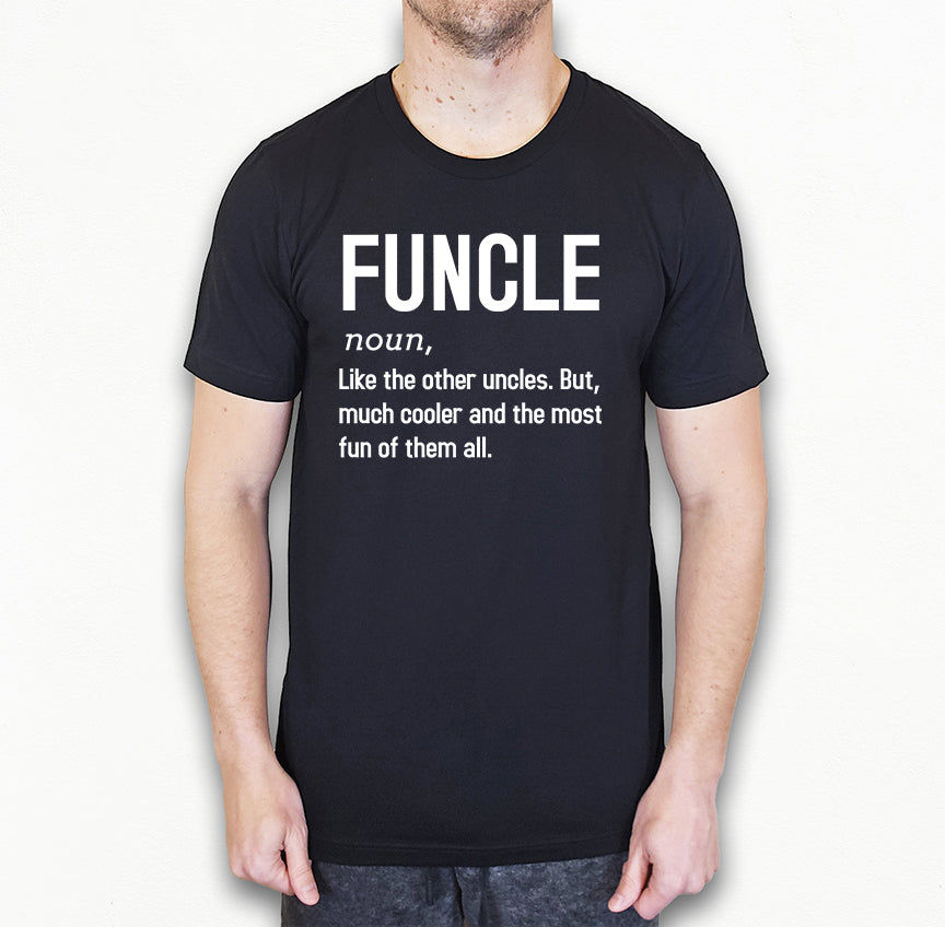 Funcle Definition Shirt | Uncle Shirt