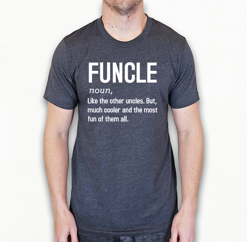 Funcle Definition Shirt | Uncle Shirt