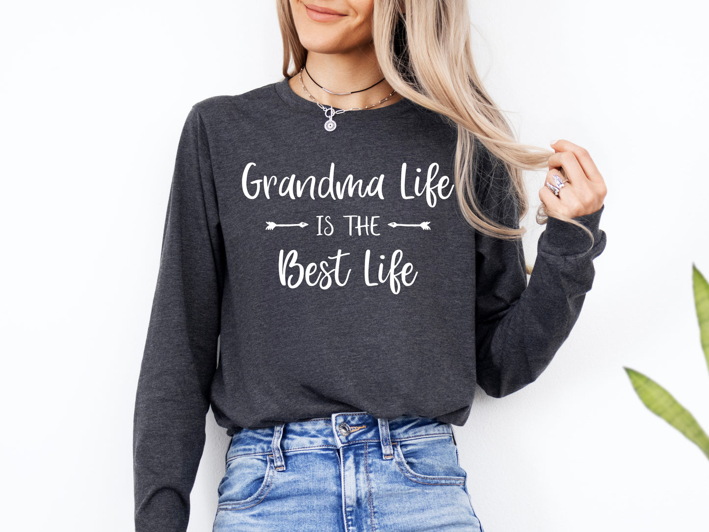 Grandma Life is the Best Life Shirt Long Sleeve | Long Sleeve Grandma Shirt