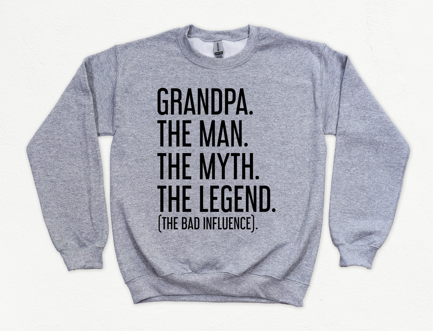 Grandpa The Man The Myth The Legend Sweatshirt | Grandpa Sweatshirt