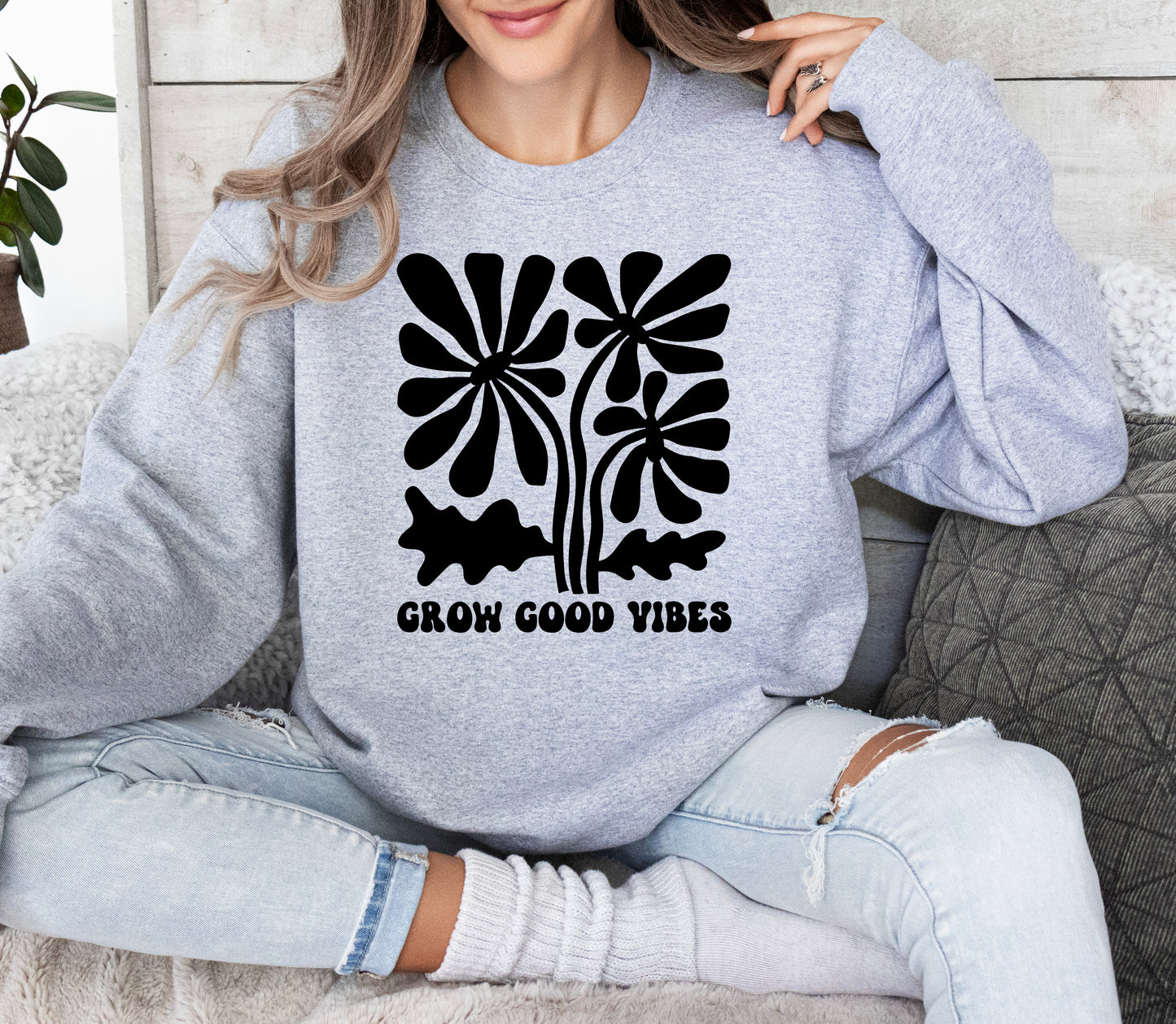 Grow Good Vibes Sweatshirt | Positive Vibes Sweatshirt
