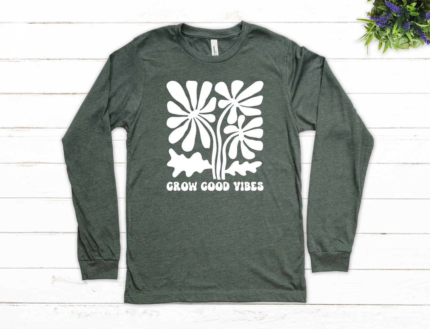 Grow Good Vibes Shirt Long Sleeve | Long Sleeve Positive Vibes Shirt