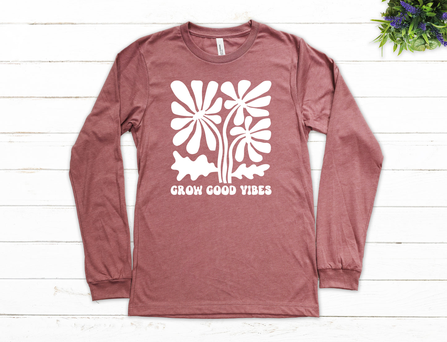 Grow Good Vibes Shirt Long Sleeve | Long Sleeve Positive Vibes Shirt