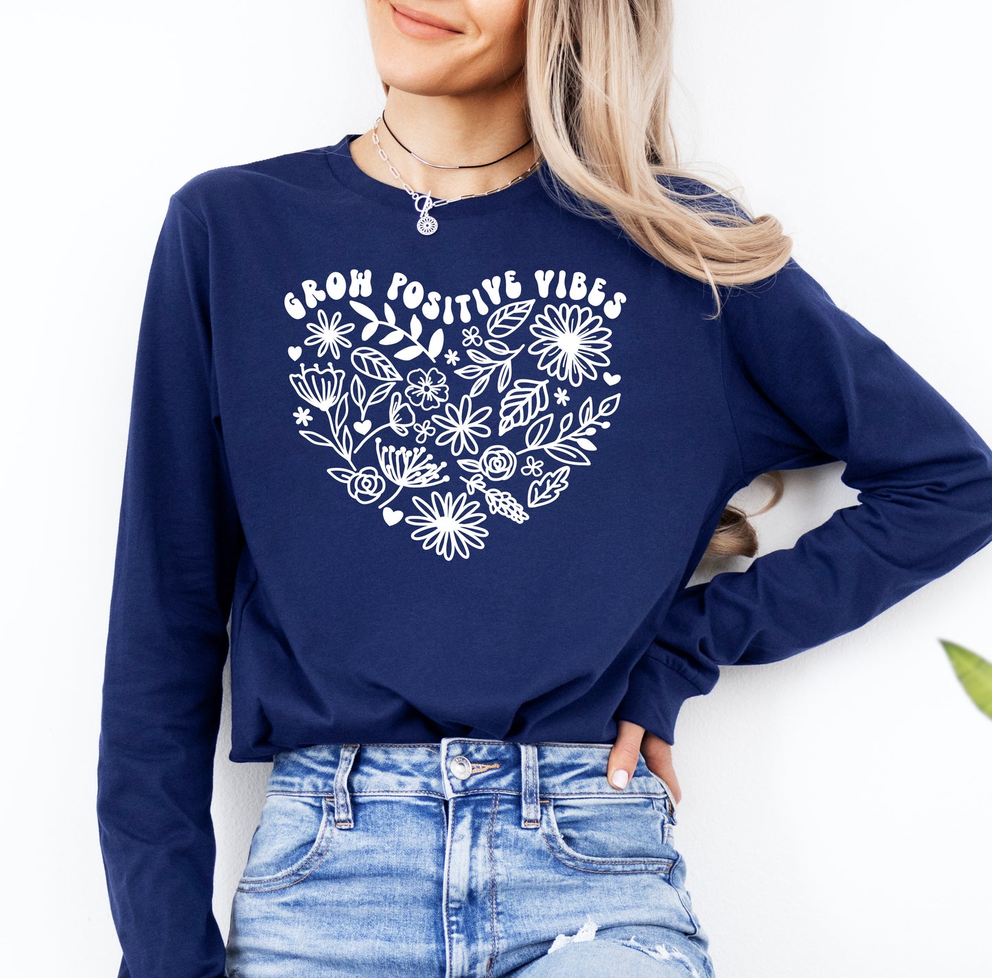 Grow Positive Vibes Shirt Long Sleeve | Long Sleeve Positive Vibes Shirt