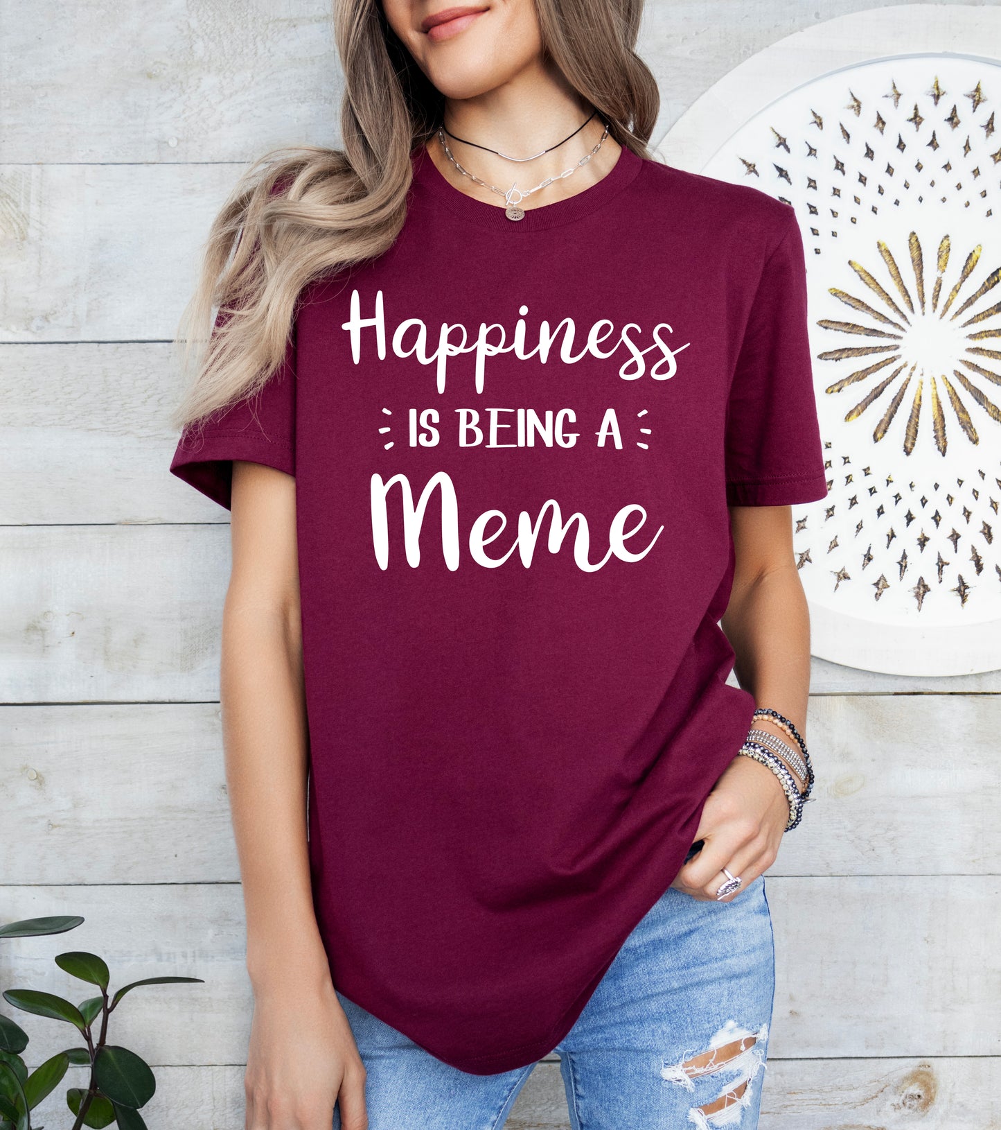 Happiness Is Being A Meme Shirt