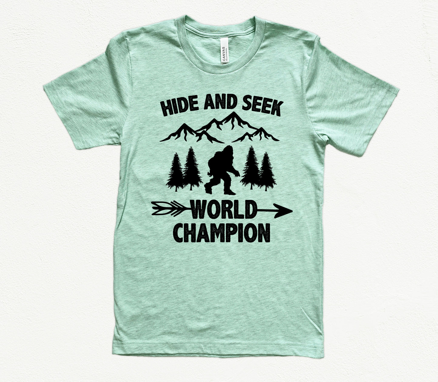 Hide and Seek World Champion Shirt | Bigfoot Shirt | Light Garment