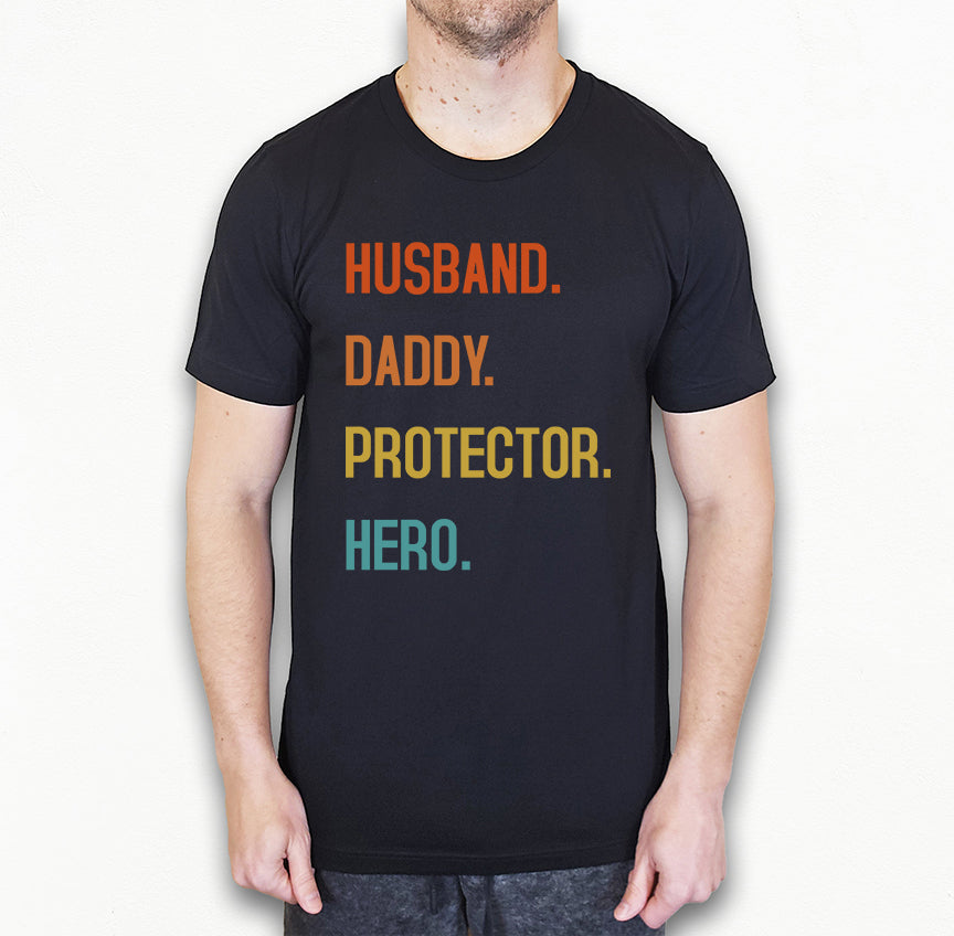 Husband Daddy Protector Hero Shirt | Dad Shirt