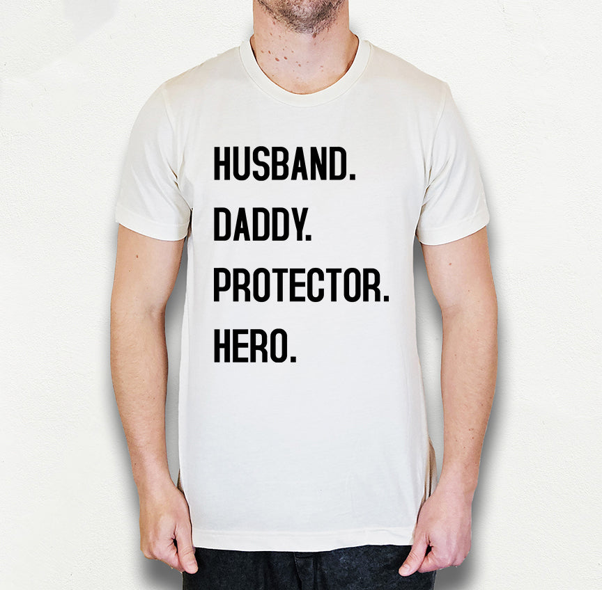 Husband Daddy Protector Hero Shirt | Dad Shirt | Light Garment