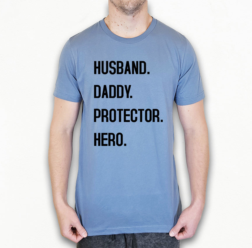 Husband Daddy Protector Hero Shirt | Dad Shirt | Light Garment