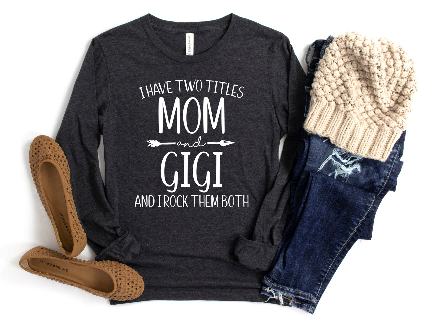 I Have Two Titles Mom and Gigi Shirt Long Sleeve | Long Sleeve Gigi Shirt