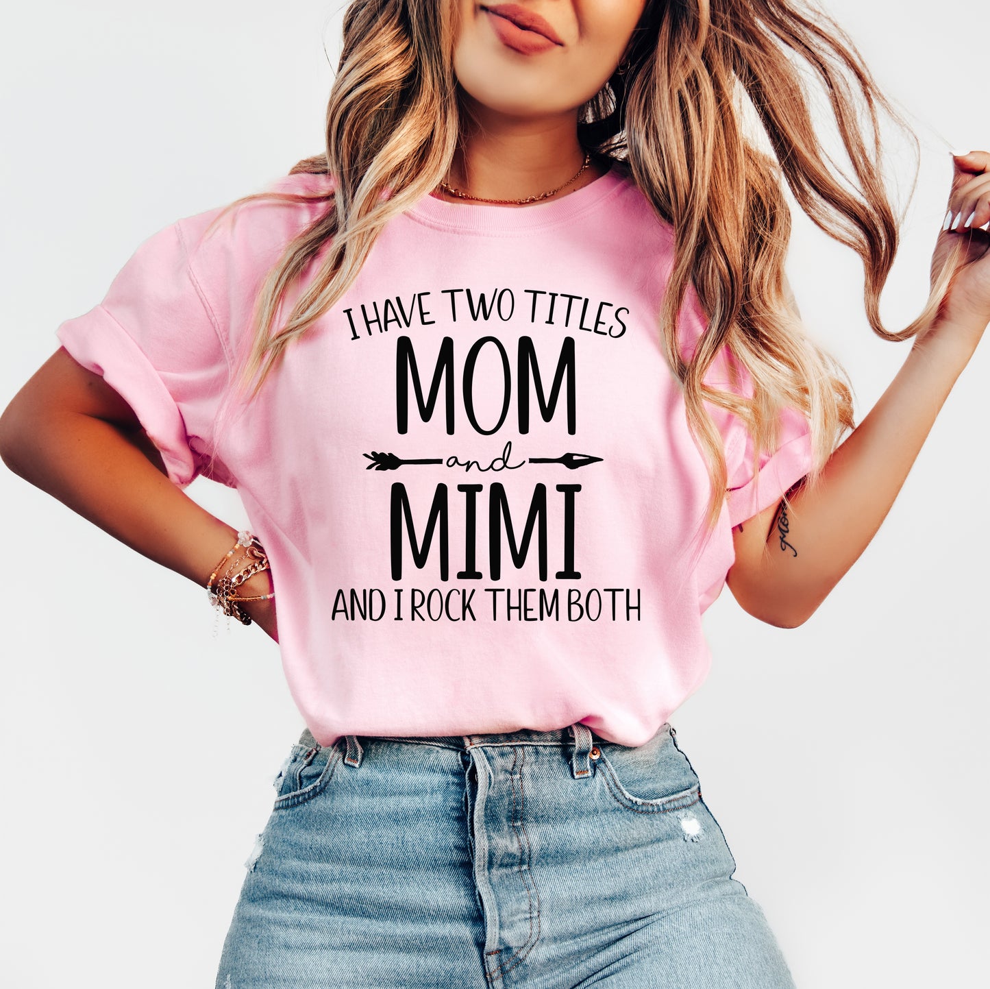 I Have Two Titles Mom and Mimi Shirt | Comfort Colors Vintage Style Mimi Shirt