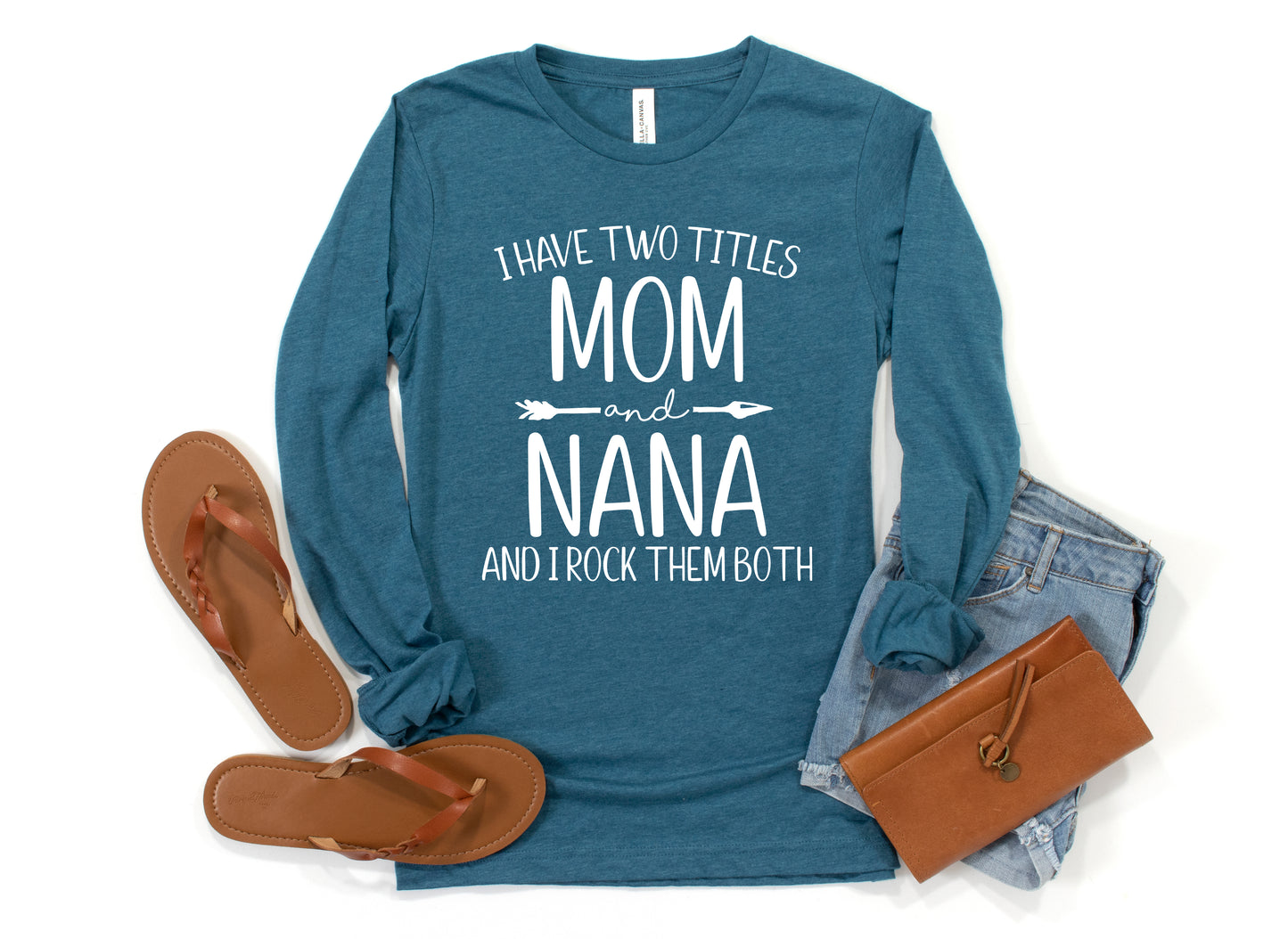 I Have Two Titles Mom and Nana Shirt Long Sleeve | Long Sleeve Nana Shirt