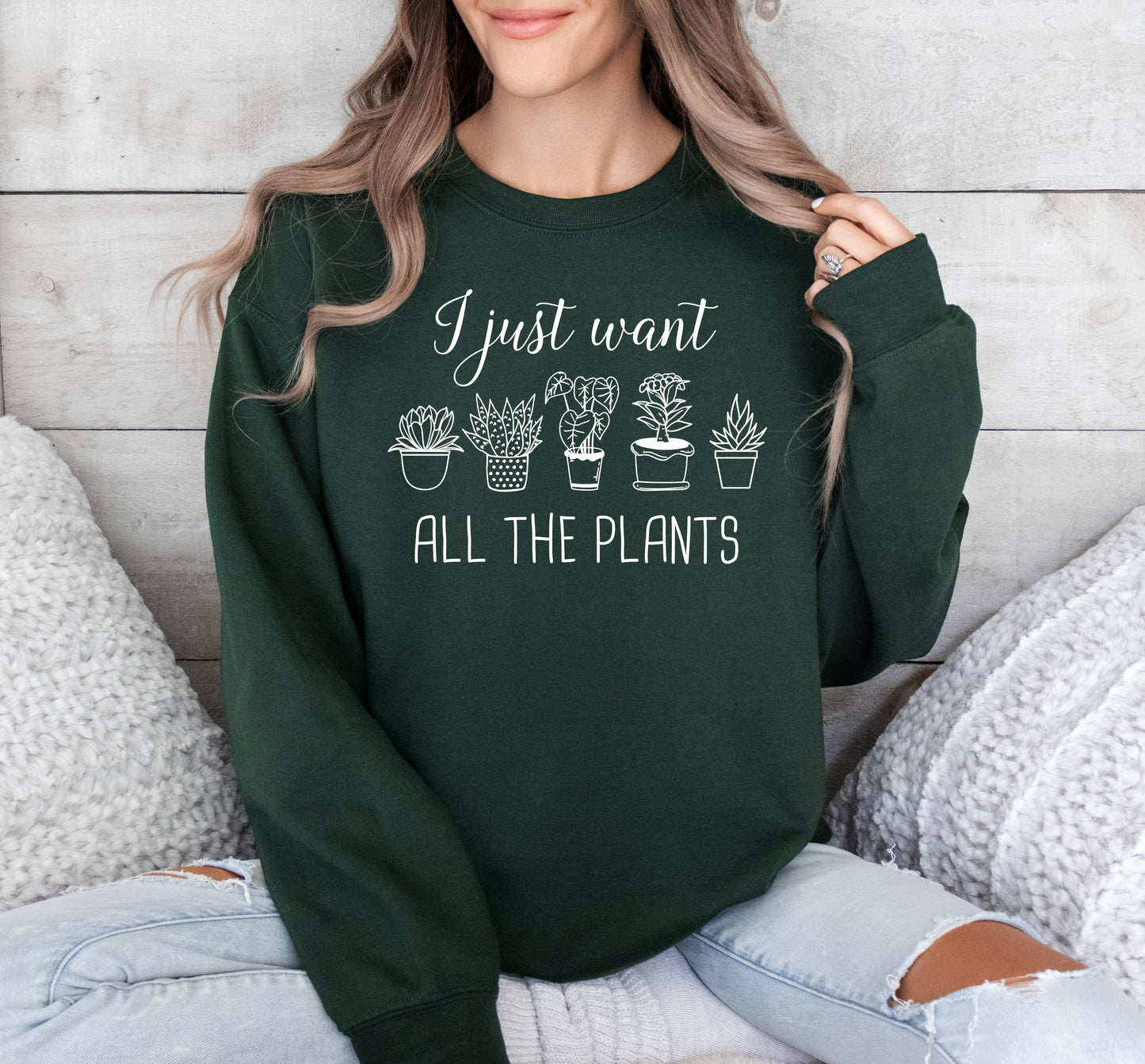 I Just Want All The Plants Sweatshirt | Gardener Sweatshirt | Nature Sweatshirt