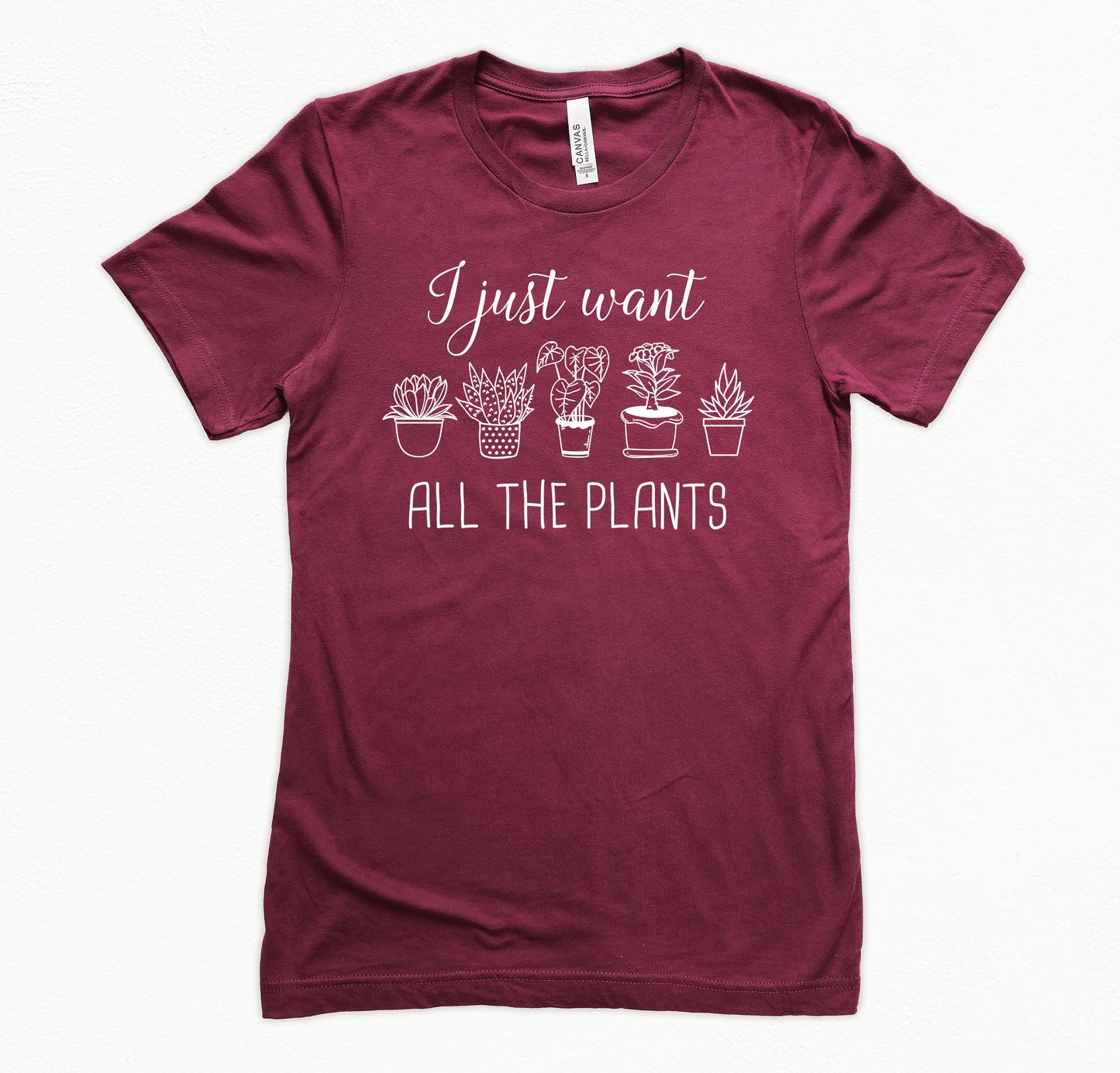 I Just Want All The Plants Shirt | Gardener Shirt | Nature Shirt