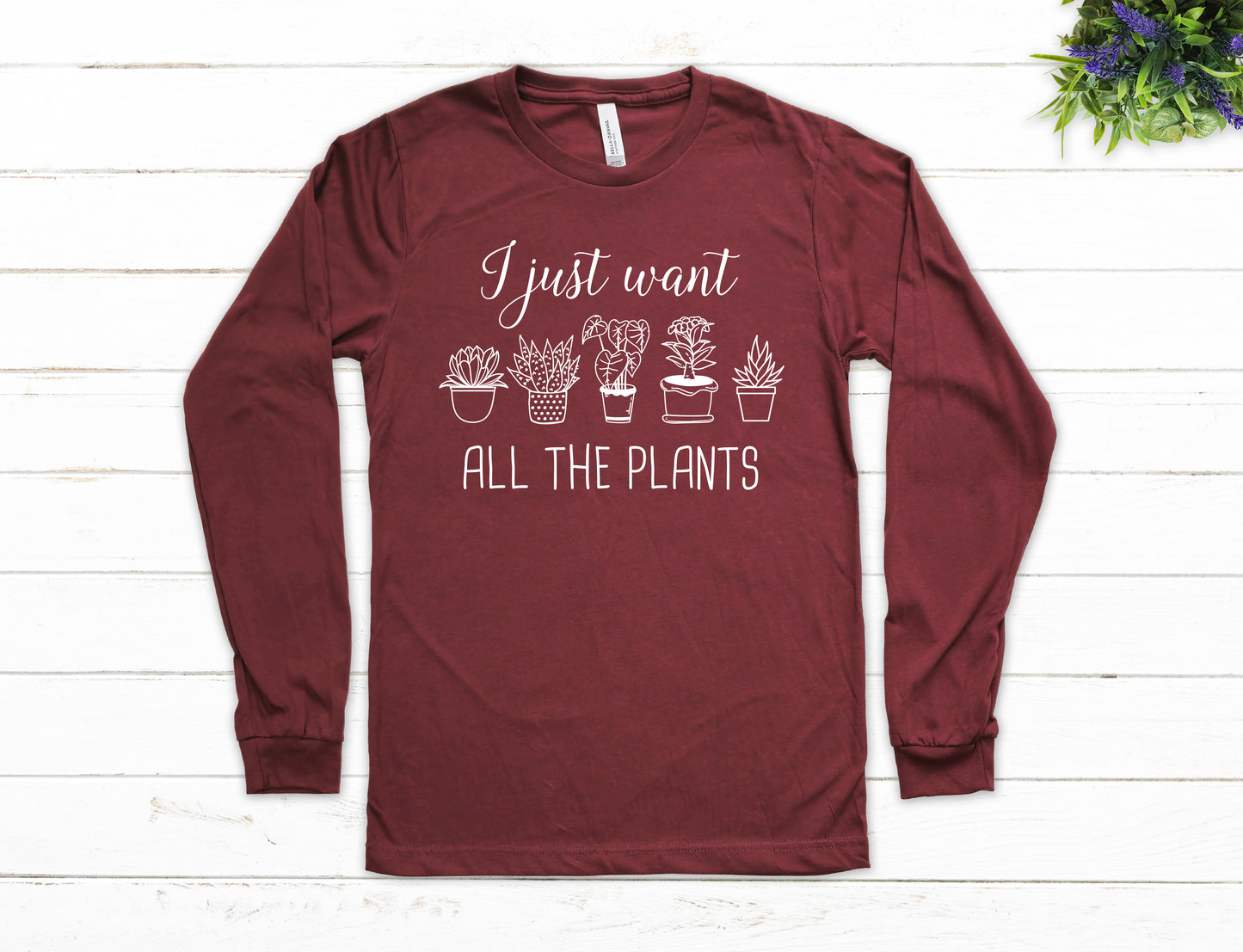 I Just Want All The Plants Shirt Long Sleeve | Long Sleeve Gardener Shirt | Nature Shirt