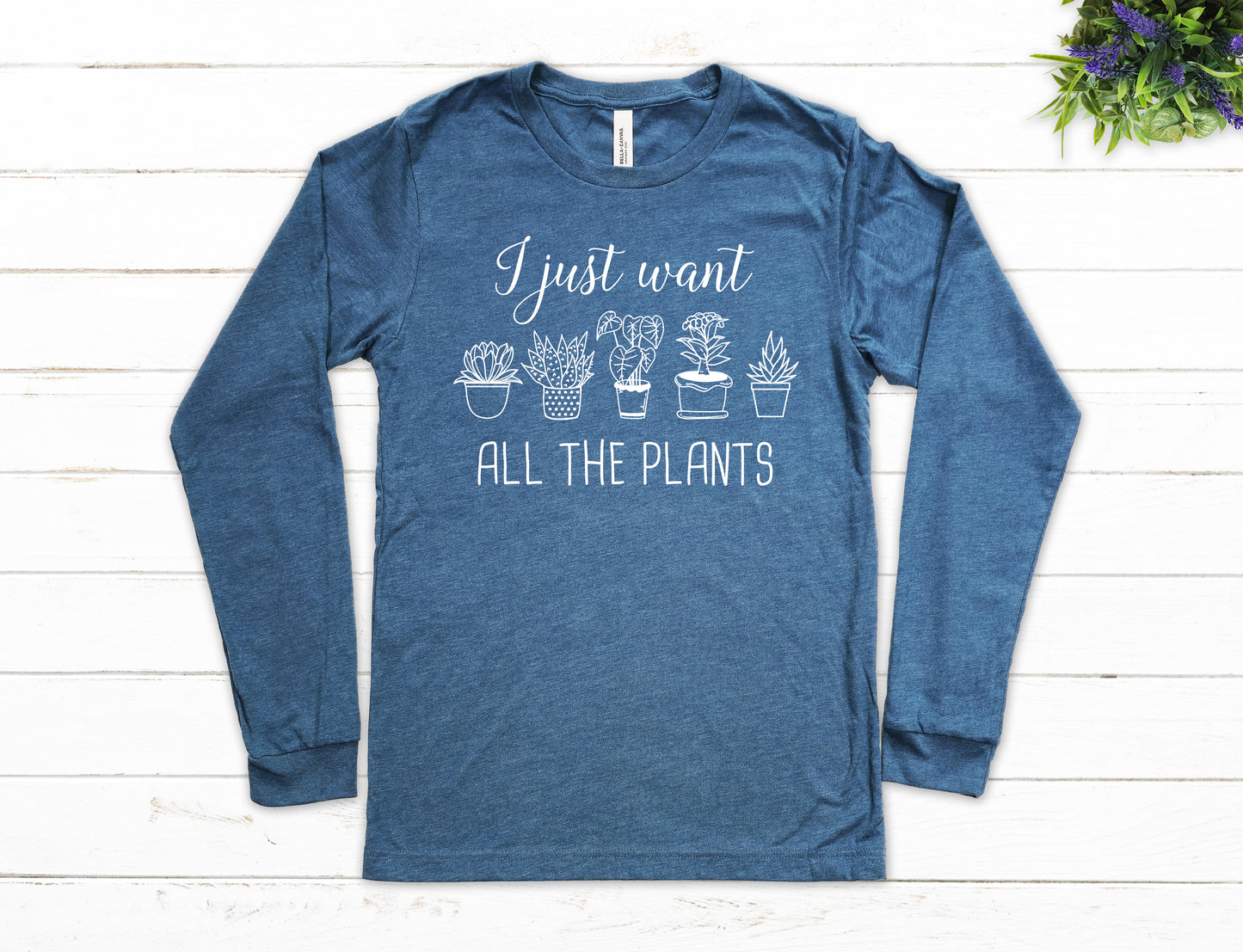 I Just Want All The Plants Shirt Long Sleeve | Long Sleeve Gardener Shirt | Nature Shirt