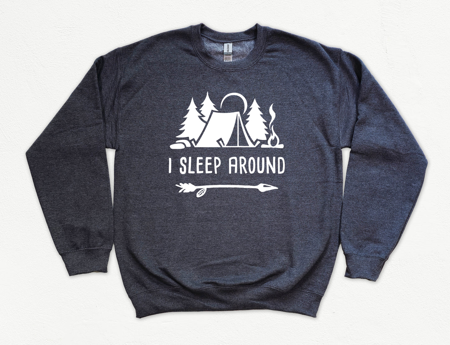 I Sleep Around Sweatshirt | Funny Camping Shirt