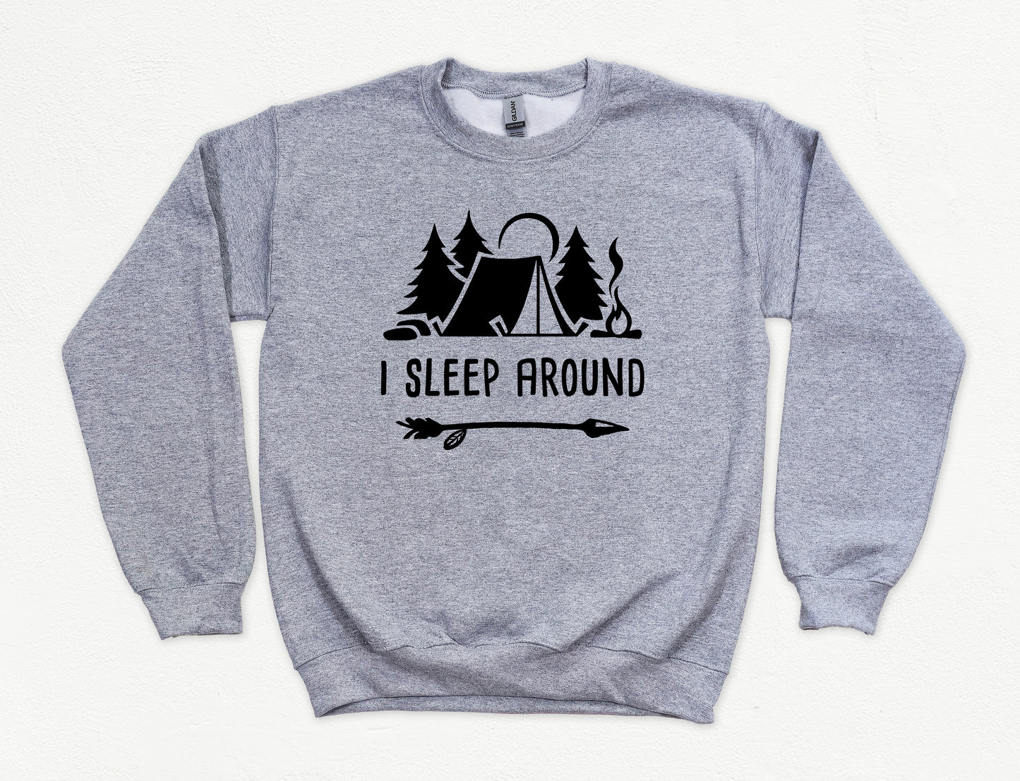 I Sleep Around Sweatshirt | Funny Camping Shirt