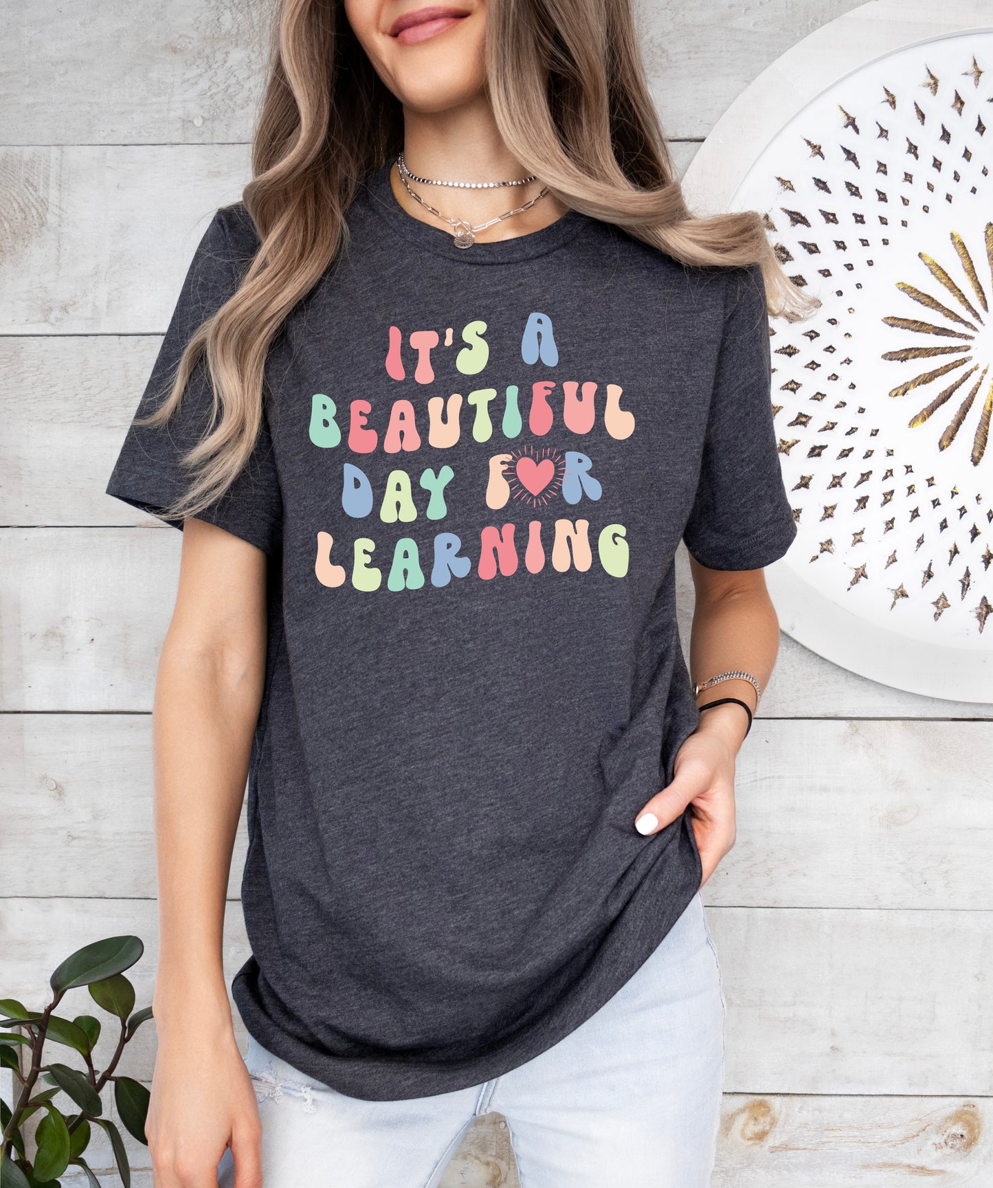 It's A Beautiful Day For Learning Shirt | Teacher Shirt
