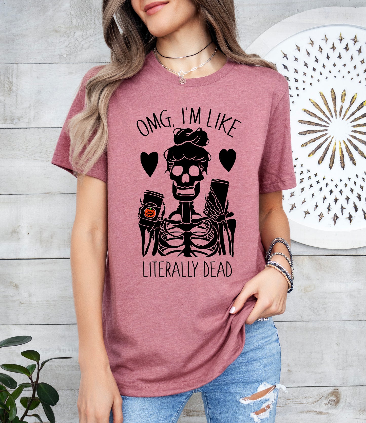 OMG I'm Like Literally Dead Skeleton Halloween Shirt | Light Garment