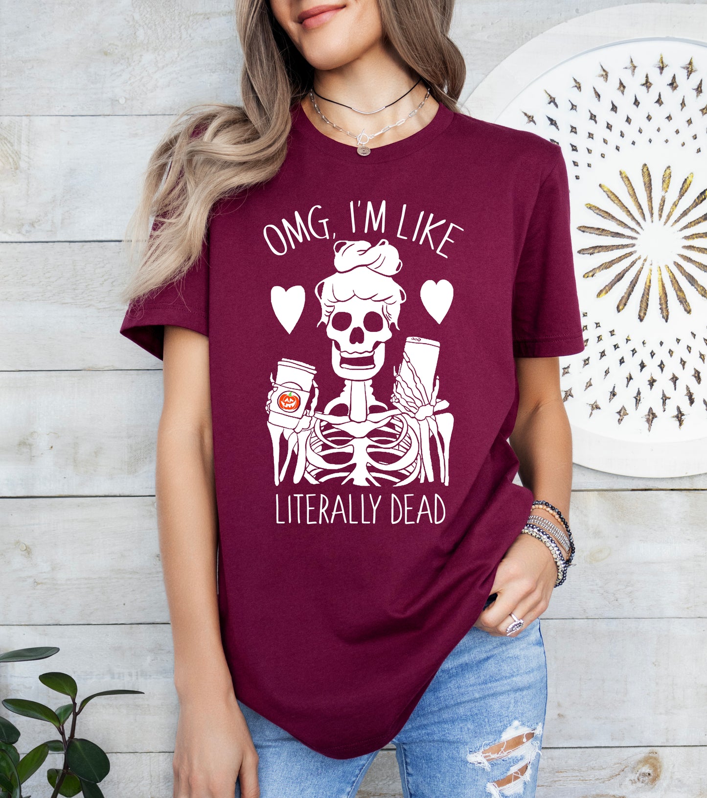 OMG I'm Like Literally Dead Skeleton Halloween Shirt
