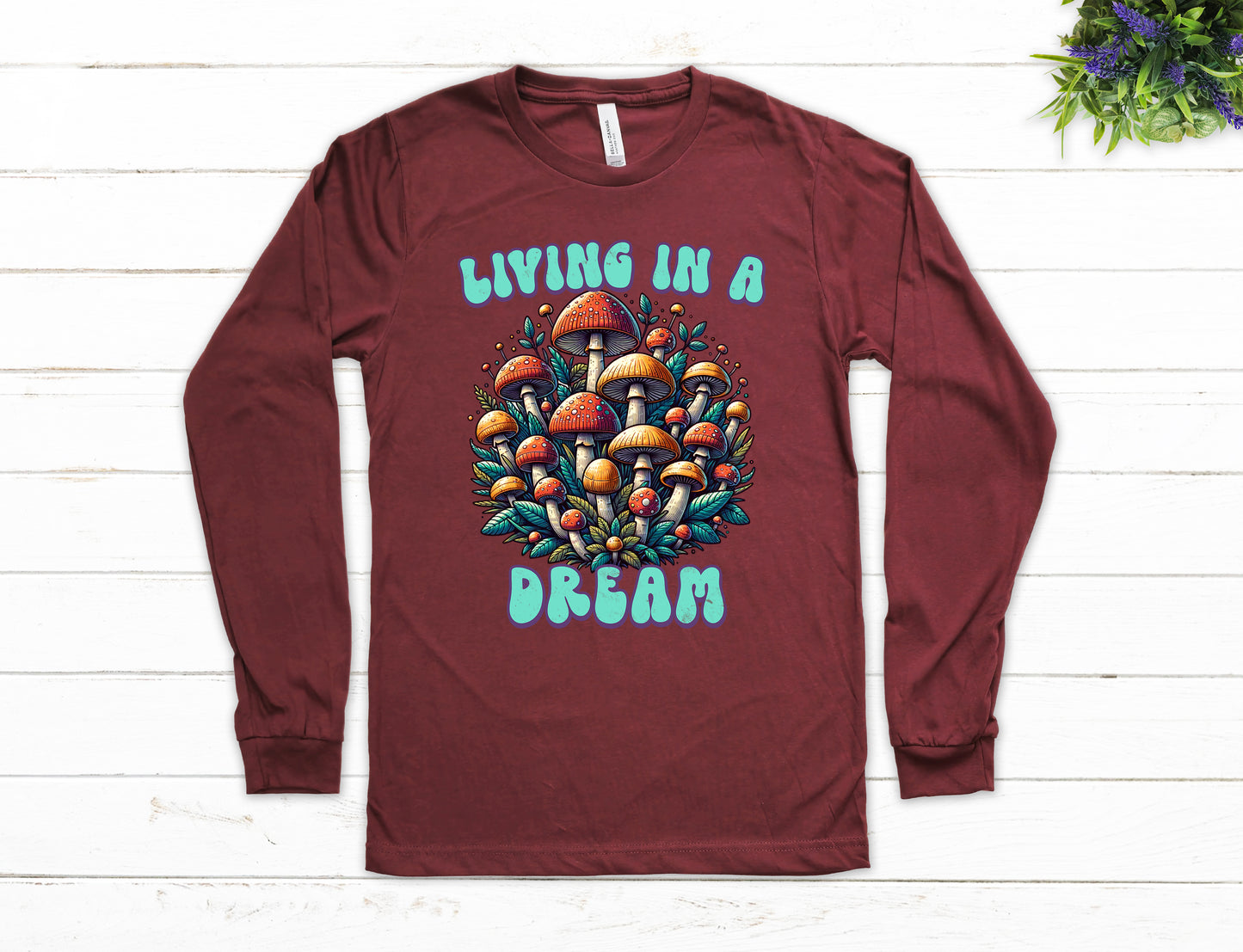 Living in a Dream Mushroom Shirt Long Sleeve