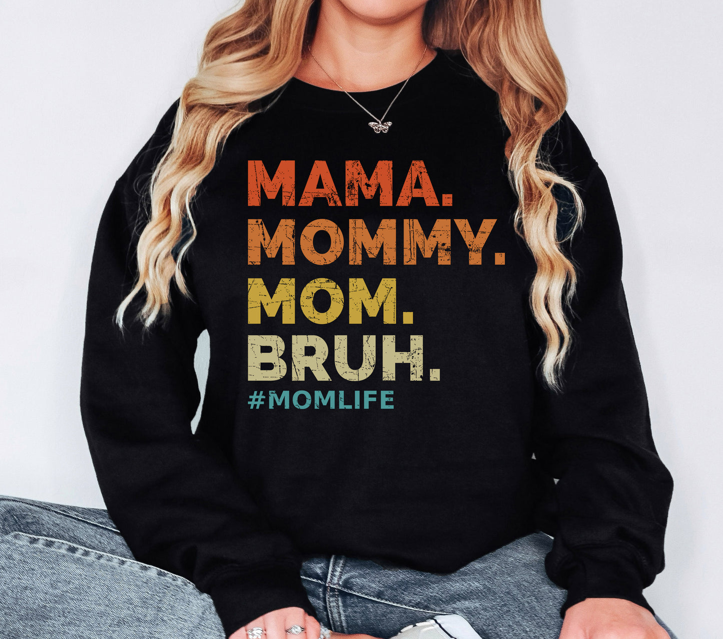 Mama Mommy Mom Bruh Sweatshirt | Mom Sweatshirt