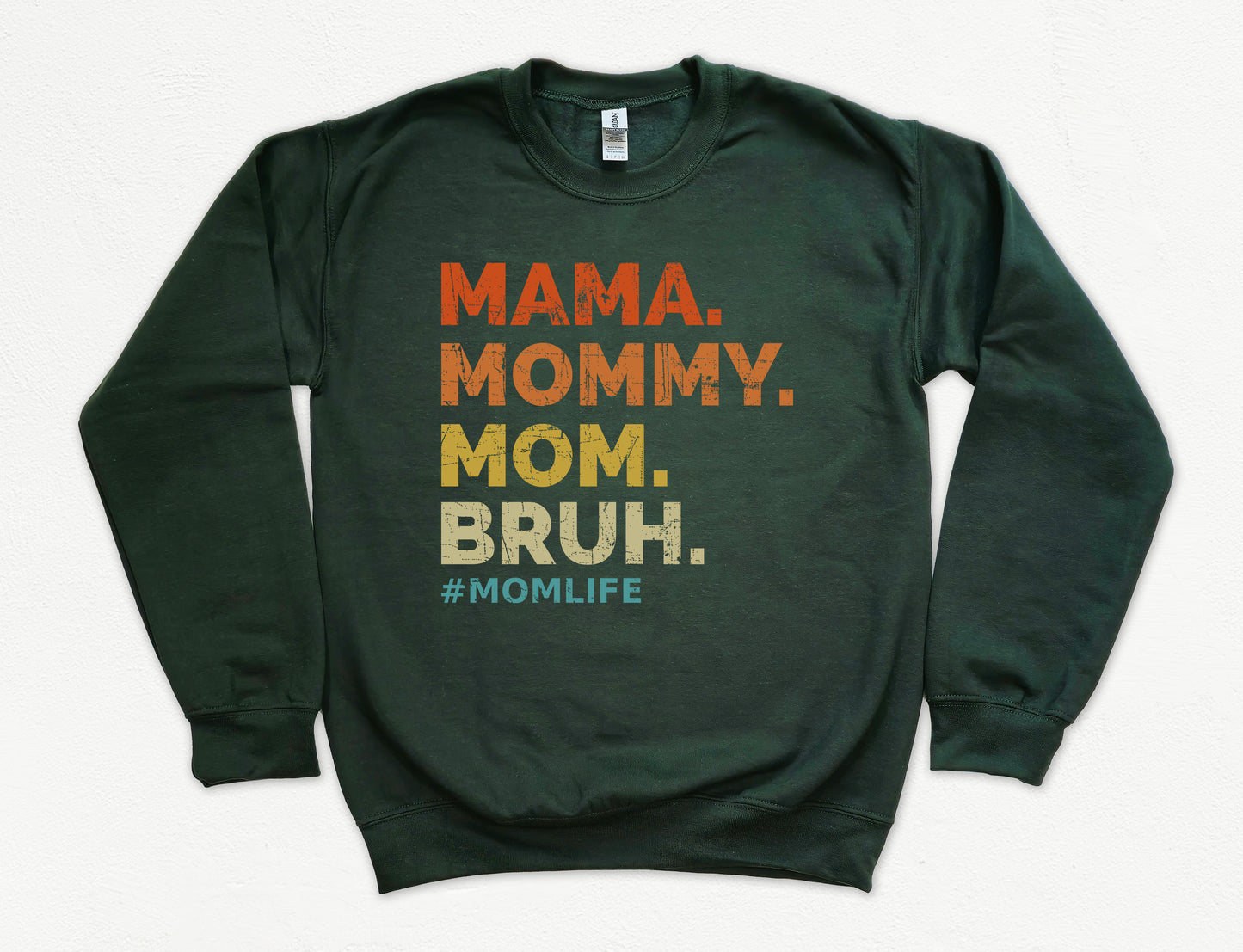 Mama Mommy Mom Bruh Sweatshirt | Mom Sweatshirt