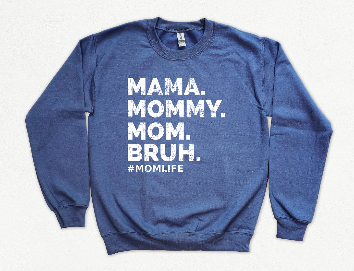 Mama Mommy Mom Bruh Sweatshirt | Mom Sweatshirt