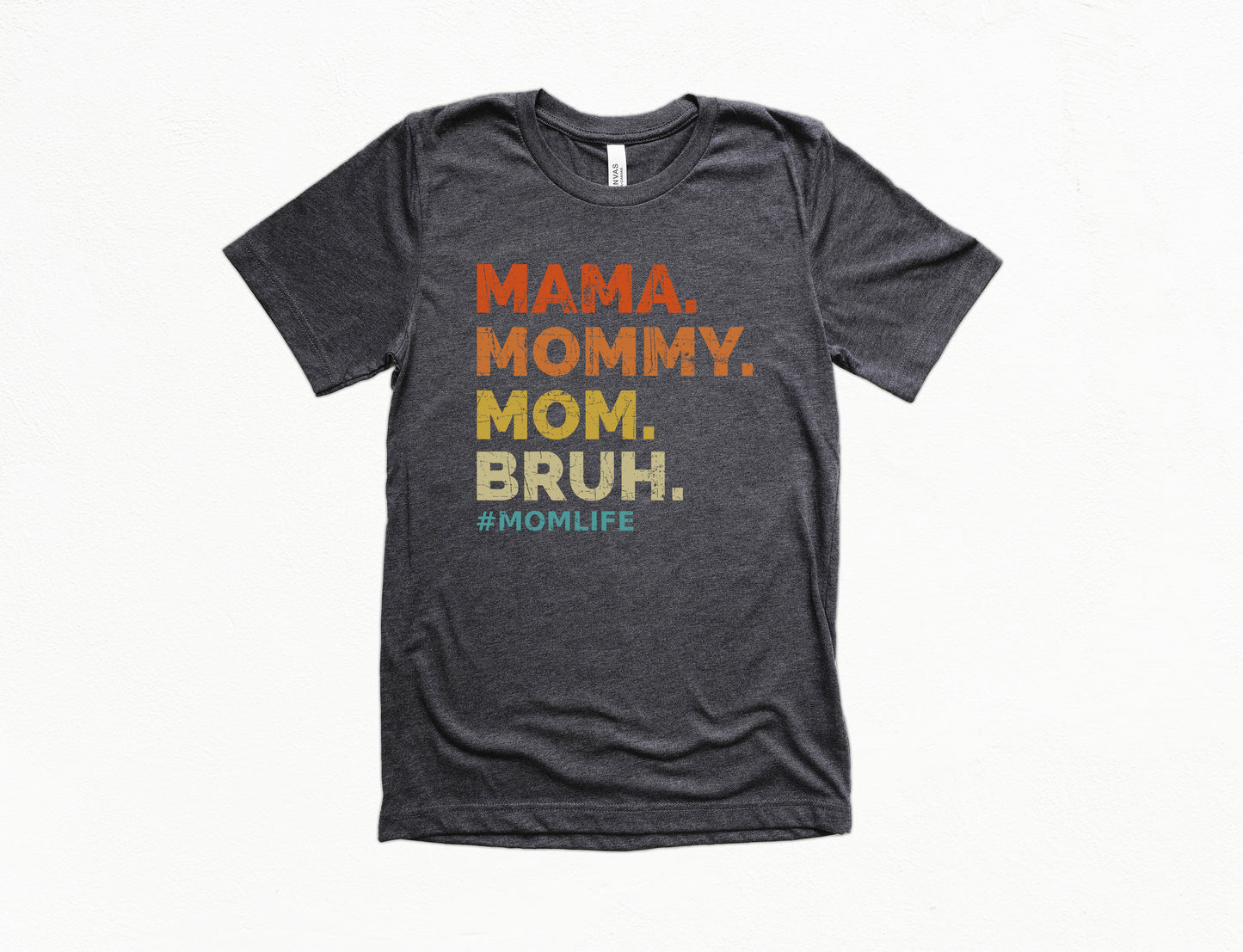 Mama Mommy Mom Bruh Shirt | Funny Mom of Boys Shirt | Mom Shirt