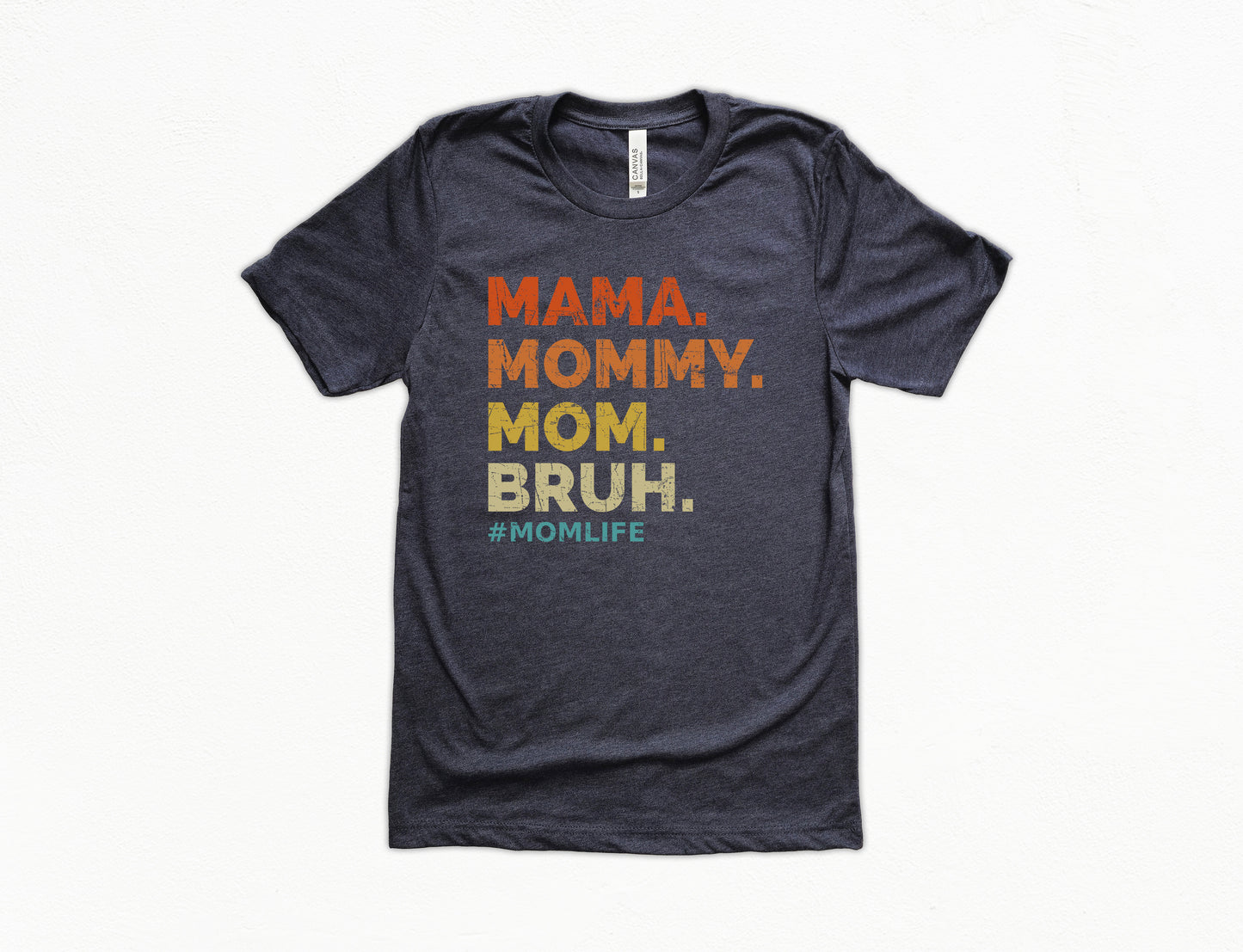 Mama Mommy Mom Bruh Shirt | Funny Mom of Boys Shirt | Mom Shirt