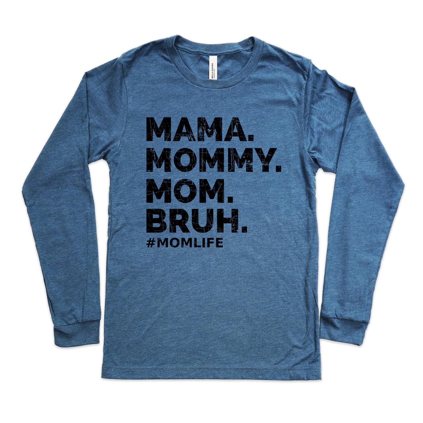 Mama Mommy Mom Bruh Shirt Long Sleeve | Long Sleeve Mom Shirt