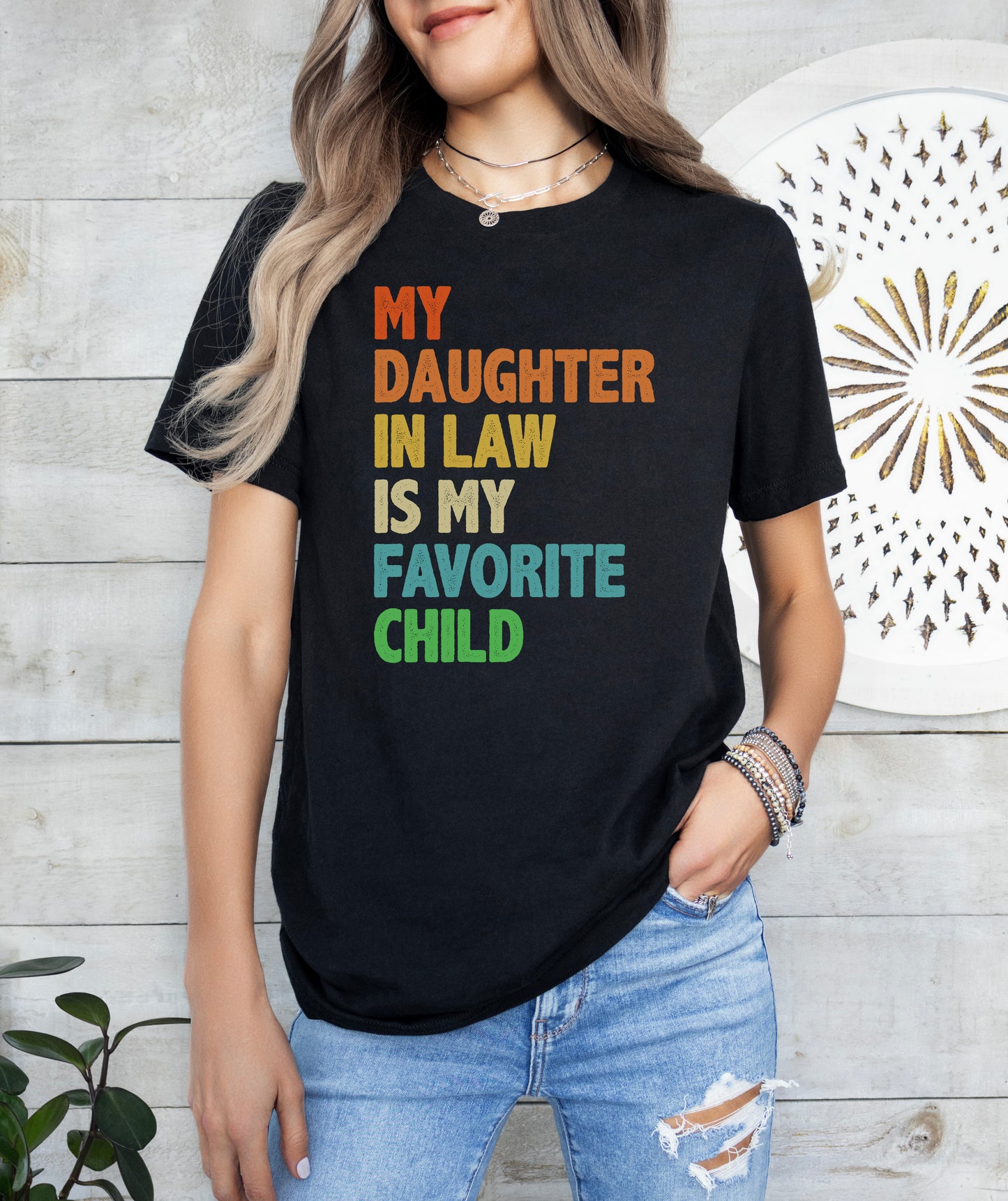 My Daughter In-Law Is My Favorite Child Shirt