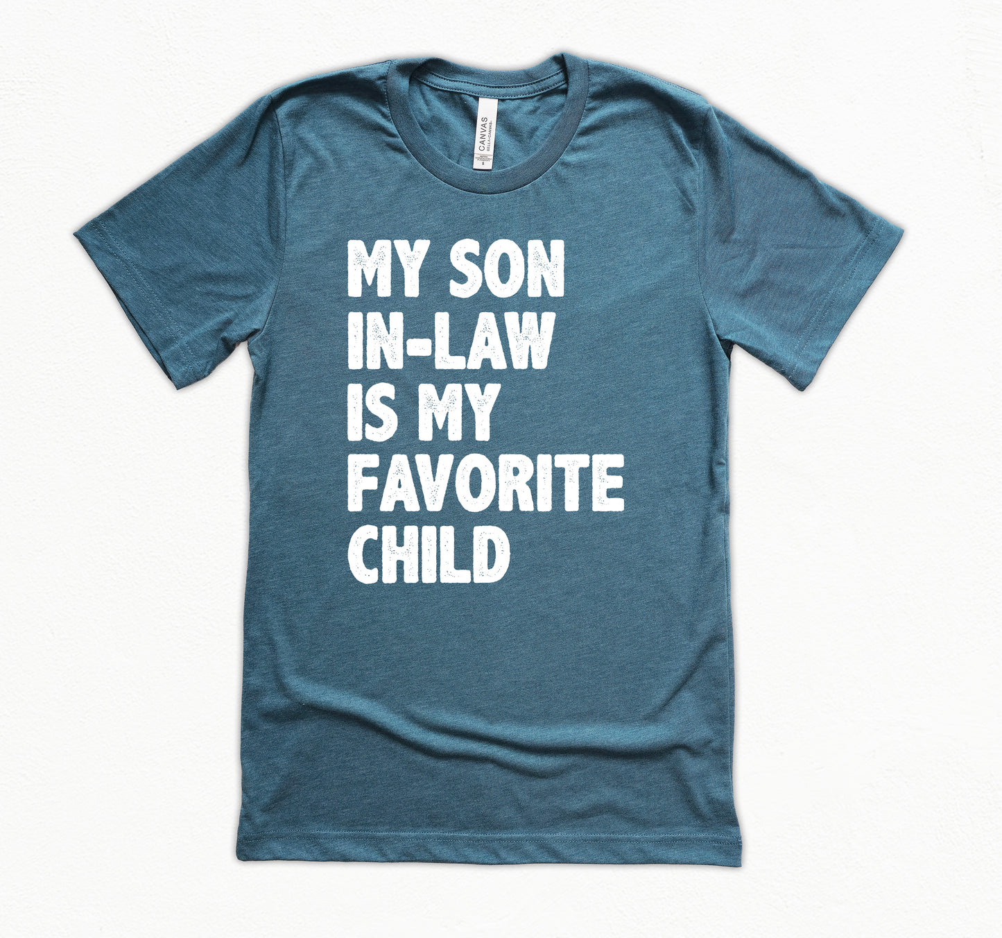 My Son In-Law Is My Favorite Child Shirt
