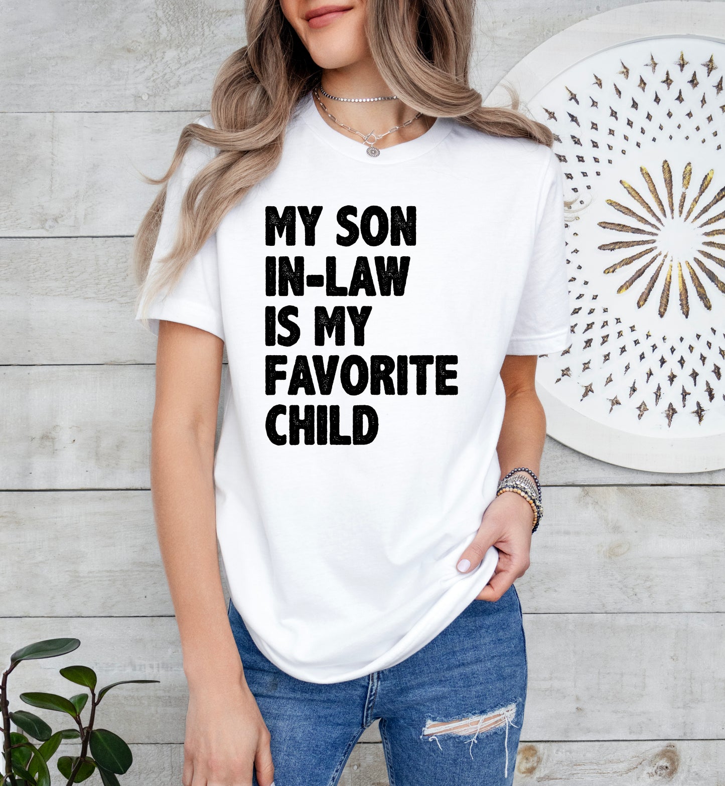 My Son In Law Is My Favorite Child Shirt | Light Garment