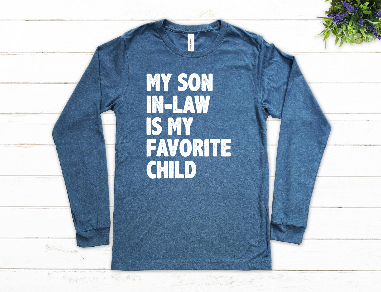 My Son In-Law Is My Favorite Child Shirt Long Sleeve