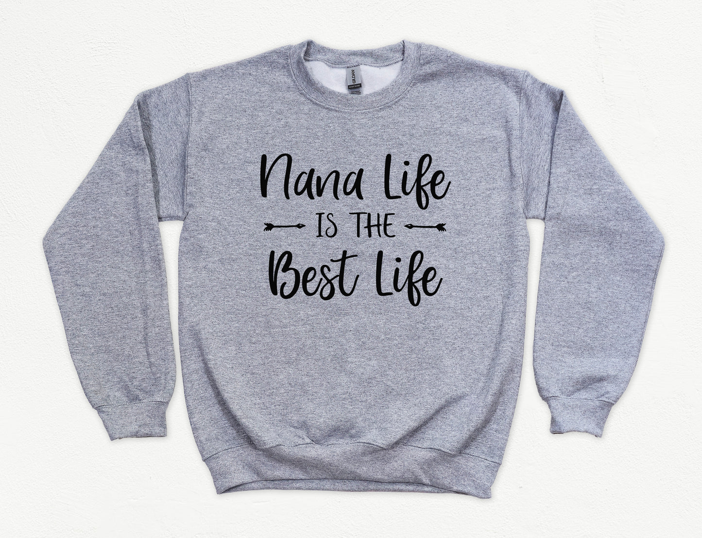 Nana Life Is The Best Life Sweatshirt | Nana Sweatshirt