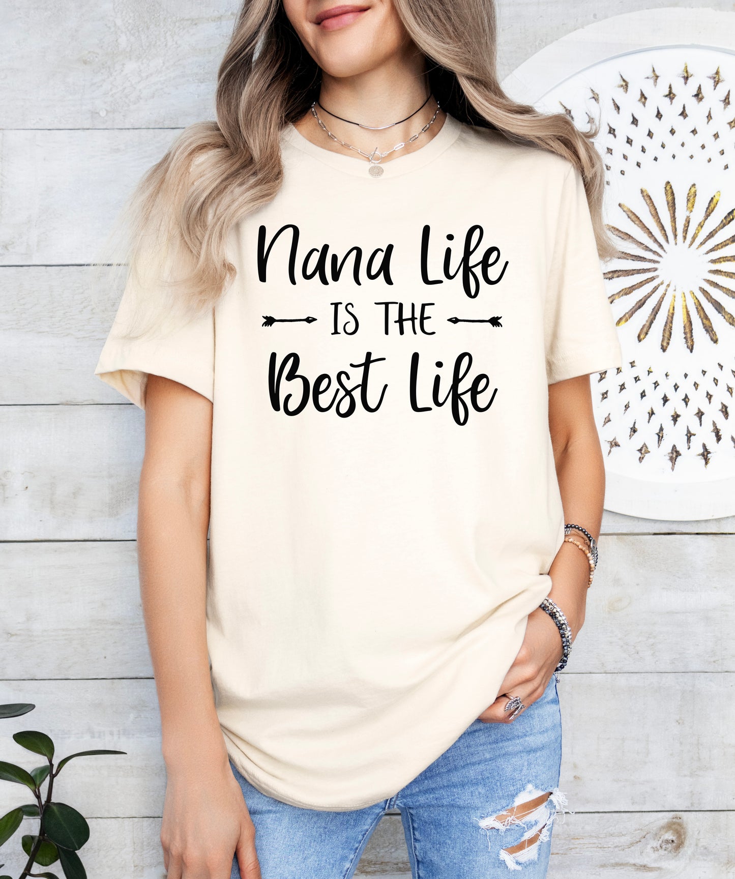 Nana Life Is The Best Life Shirt | Nana Shirt | Light Garment
