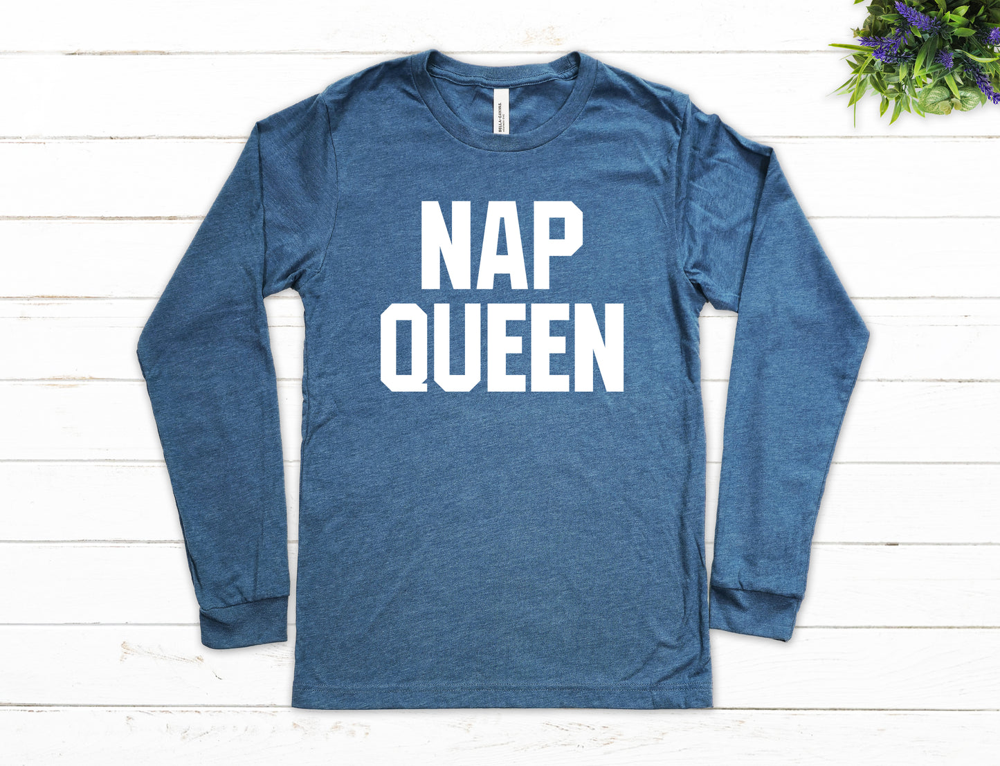 Nap Queen Shirt Long Sleeve | Long Sleeve Funny Shirt