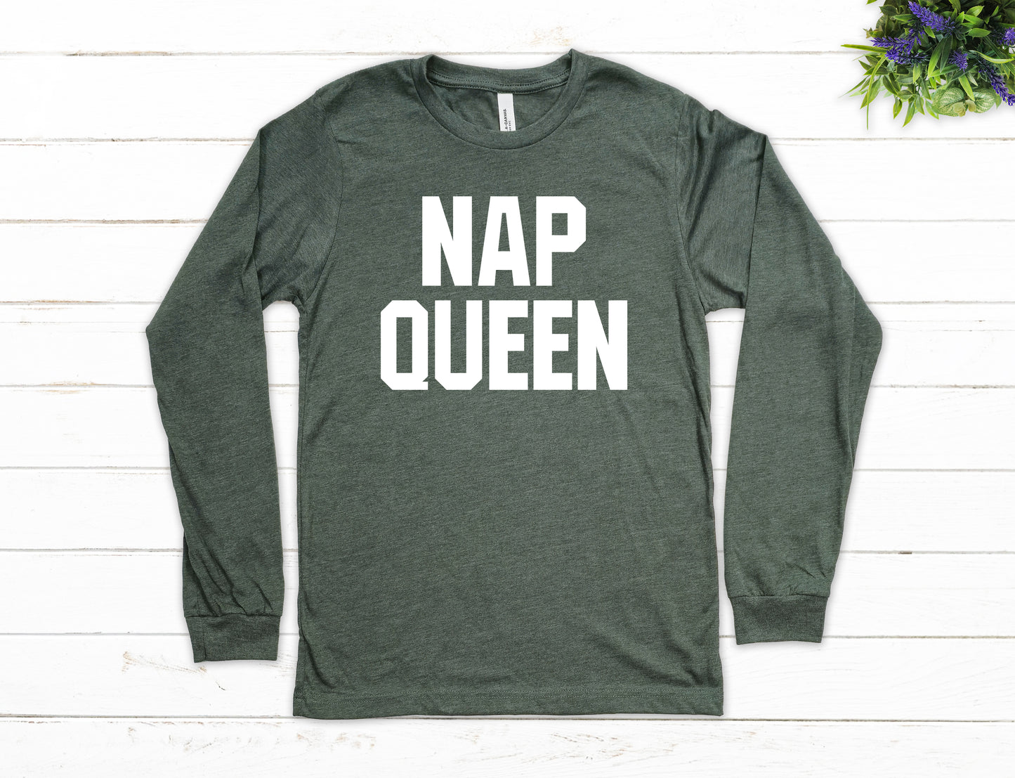 Nap Queen Shirt Long Sleeve | Long Sleeve Funny Shirt