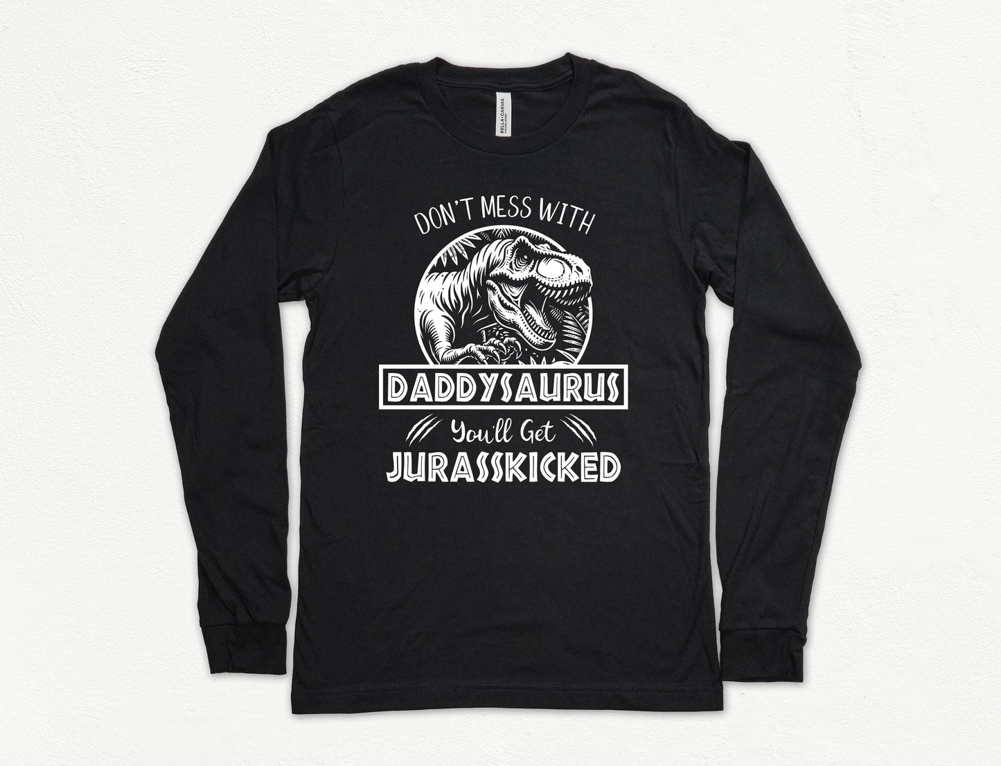 Jurassic Daddysaurus Shirt Long Sleeve | Long Sleeve Dad Shirt