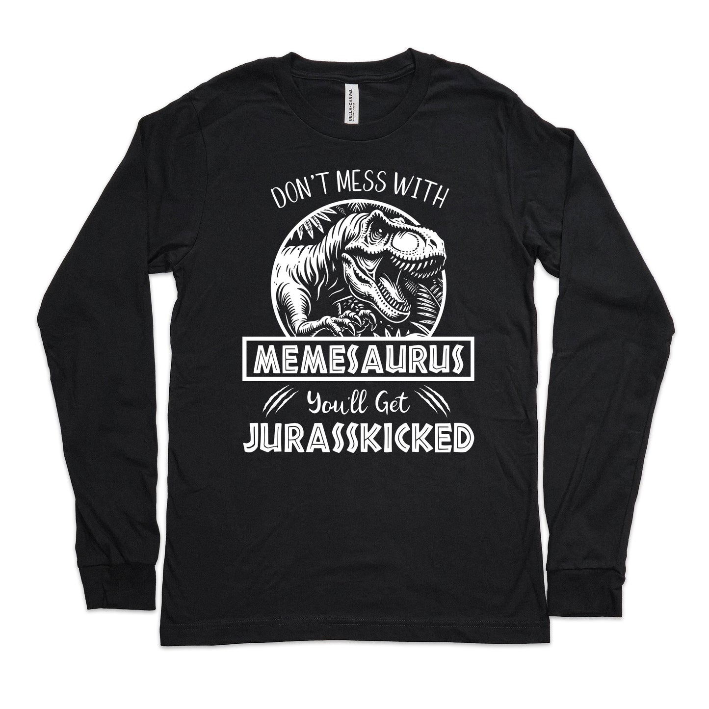 Jurassic Memesaurus Shirt Long Sleeve | Long Sleeve Meme Shirt